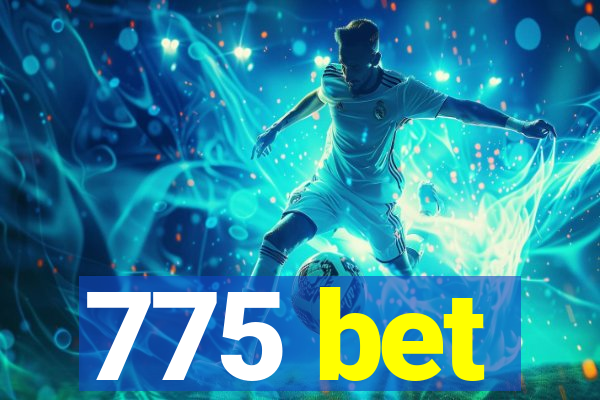 775 bet